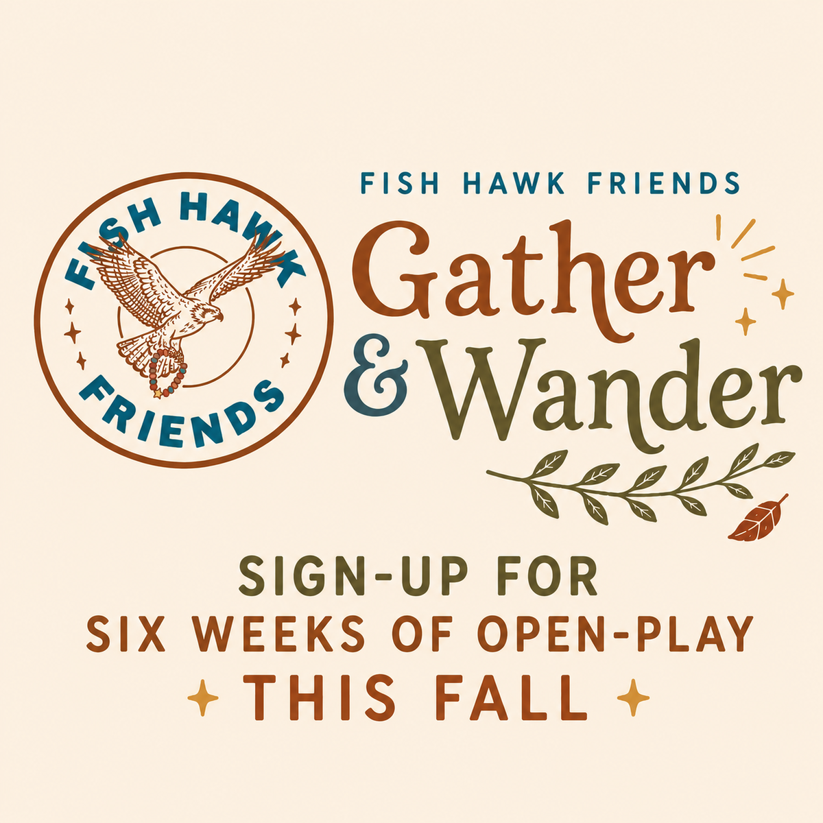 Gather & Wander | SIX WEEKS of Open-Play